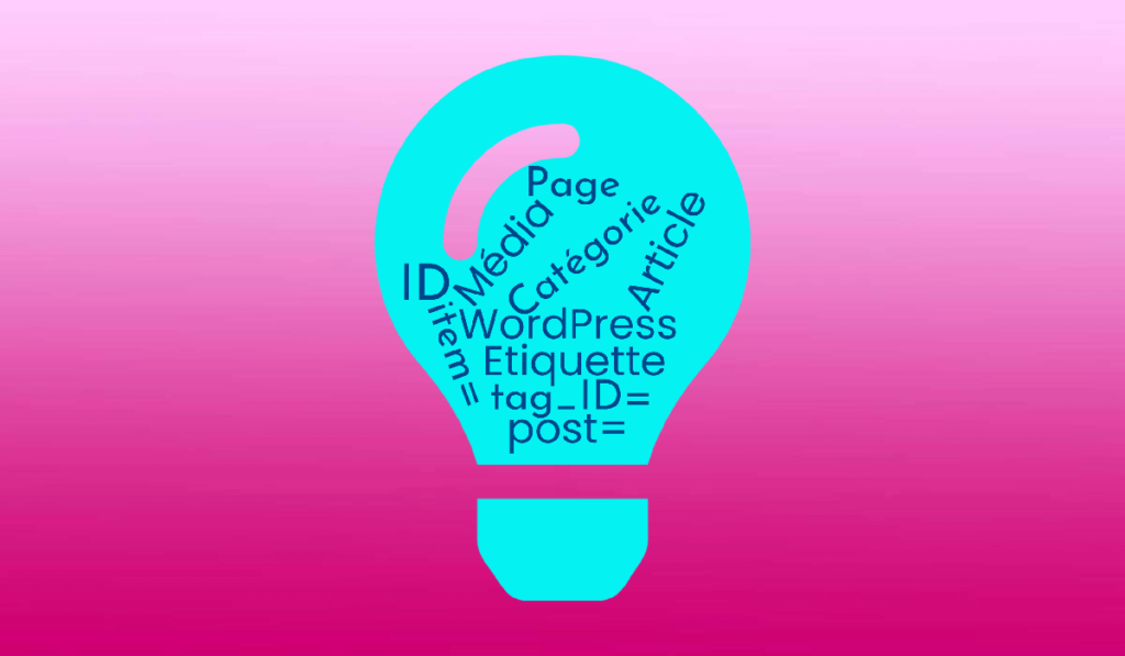 Trouver ID page, catégorie ou image sous WordPress